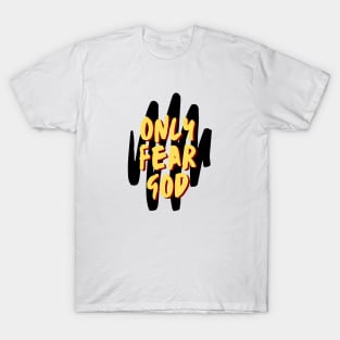 Only Fear God | Christian T-Shirt